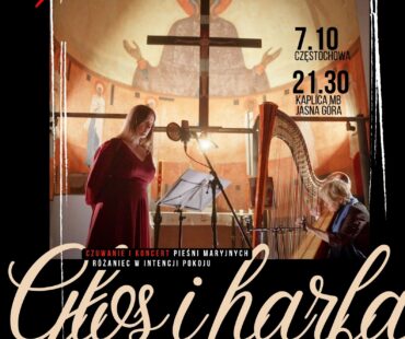6 dzień - II Lotny Festiwal Miłosierdzia 2026 - czuwanie - Jasna Góra - różaniec - koncert Anna Szaja i Małgorzata Komorowska